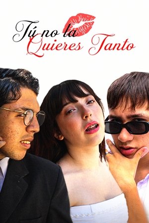 Tú No La Quieres Tanto