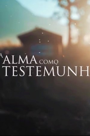 A Alma Como Testemunha