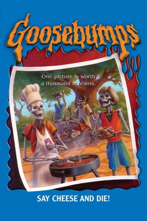 Goosebumps: Say Cheese and Die