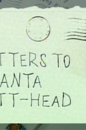 Letters to Santa Butt-Head (DVD Extra)