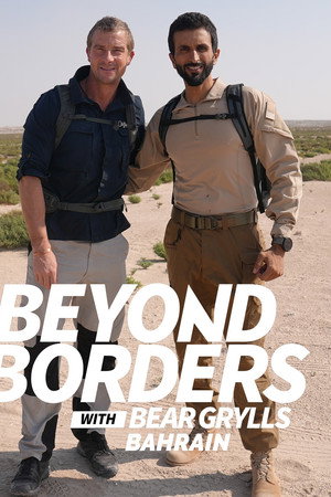 Beyond Borders with Bear Grylls: Bahrain