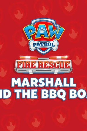 Fire Rescue: Marshall and the BBQ Boat