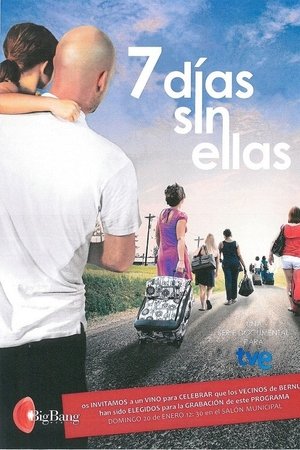 7 días sin ellas