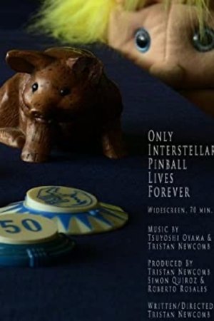 Only Interstellar Pinball Lives Forever