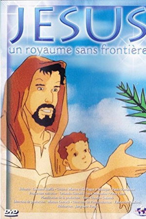 Jésus : Royaume sans frontières
