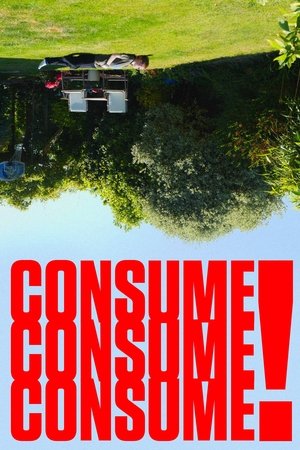 Consume Consume Consume