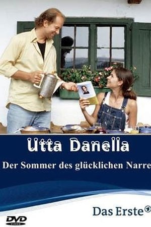Utta Danella - Der Sommer des glücklichen Narren