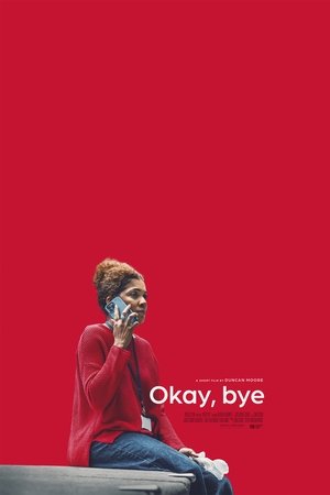 Okay, Bye