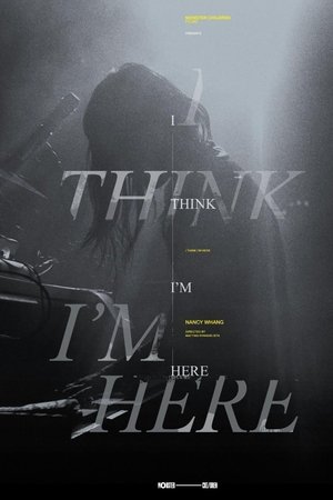 I Think I'm Here