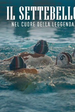 Il Settebello - Nel cuore della leggenda