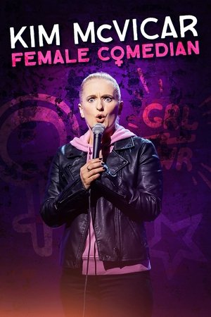 Kim McVicar: Female Comedian