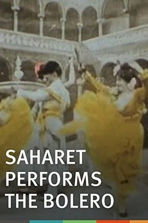 Le Boléro. Dansé par miss Saharet.