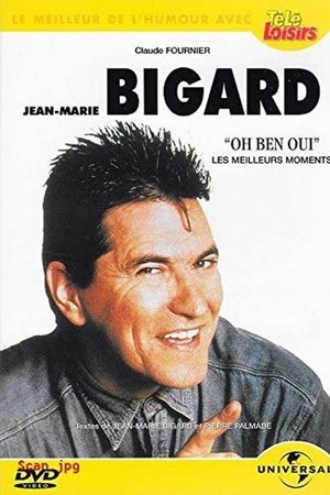 Jean-Marie Bigard - Oh Ben Oui !