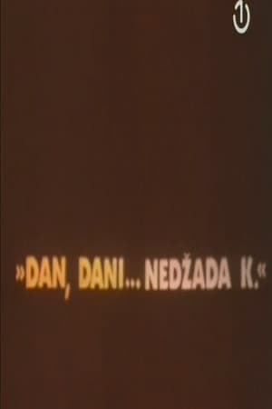 Dan, dani... Nedžada K.