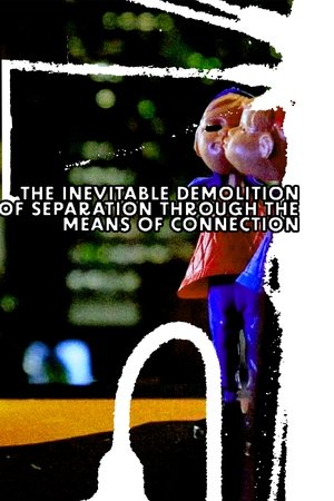 The Inevitable Demolition Of Separation Through The Means Of Connection