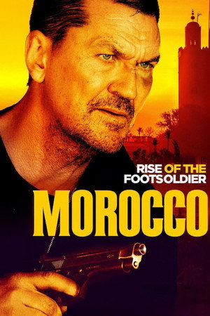 Rise of the Footsoldier: Morocco