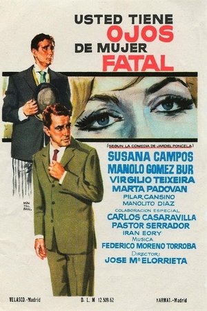 Usted tiene ojos de mujer fatal