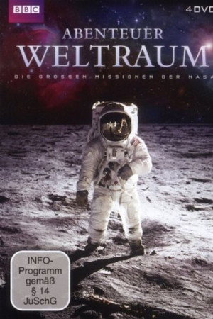 Abenteuer Weltraum - Die großen Missionen der NASA