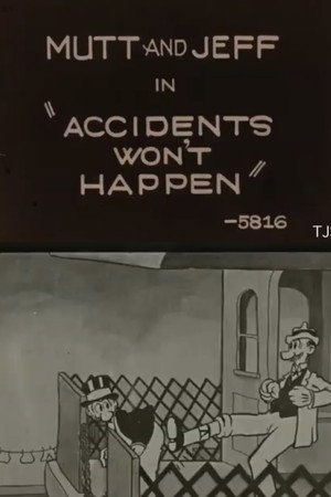 Accidents Won't Happen