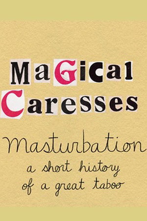 Masturbation: a Short Story of a Great Taboo
