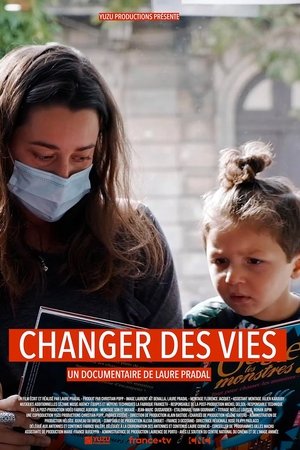 Changer des vies