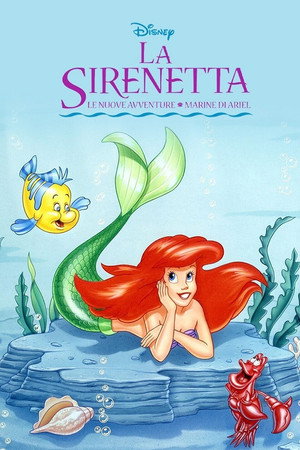 La sirenetta - Le nuove avventure marine di Ariel