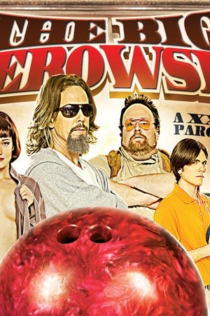 The Big Lebowski: A XXX Parody