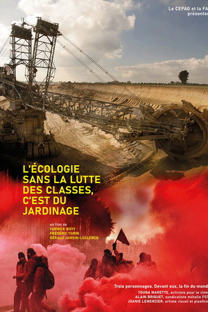 L'écologie sans la lutte des classes, c'est du jardinage