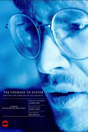 The Courage to Suffer