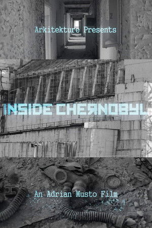 Inside Chernobyl Inside Chernobyl