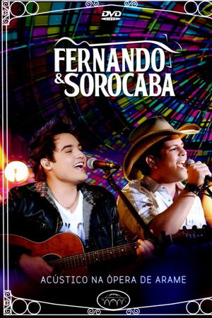 Fernando e Sorocaba – Acústico na Ópera de Arame