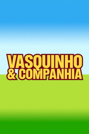 Vasquinho e Companhia