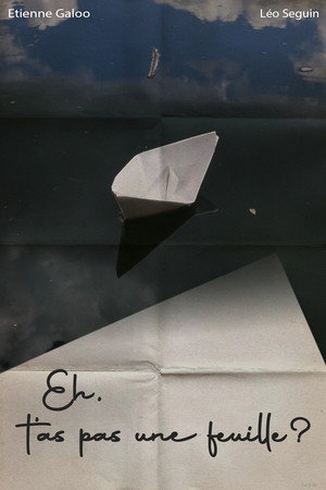 Eh, t'as pas une feuille ?