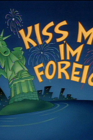 Kiss Me, I'm Foreign