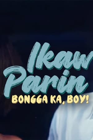 Ikaw Pa Rin: Bongga Ka Boy!