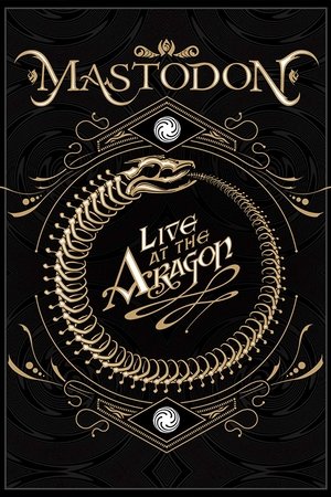 Mastodon: Live At The Aragon