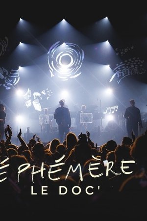 Ephémère, le doc'