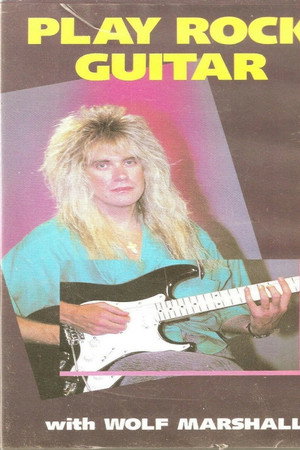 Play Rock Guitar with Wolf Marshall