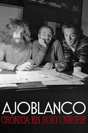 Ajoblanco, Crónica en Rojo y Negro