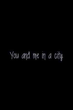 You & Me in a City
