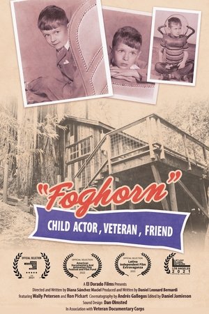 Foghorn: Child Actor, Veteran, Friend