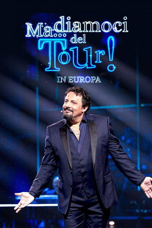 Ma... Diamoci del tour! In Europa