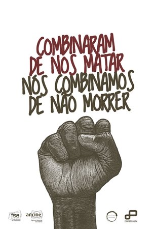 Combinaram de nos matar – Nós combinamos de não morrer