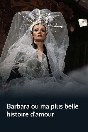 Barbara ou ma plus belle histoire d'amour