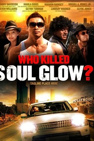 Who Killed Soul Glow?