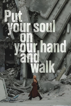 Put your soul on your hand and walk