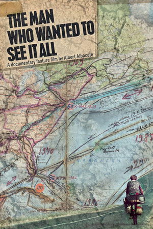 The Man Who Wanted to See It All The Man Who Wanted to See It All