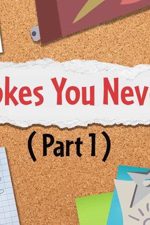 Fun Jokes You Never Saw (1)