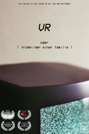 VR oder ( trugbilder einer familie )
