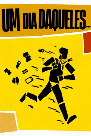 Um Dia Daqueles...